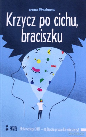 Krzycz po cichu, braciszku - Ivona Brezinova [KSIĄŻKA]