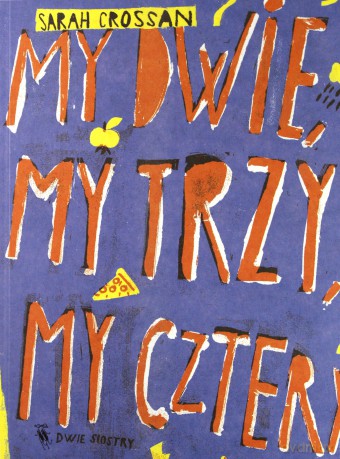 My dwie, my trzy, my cztery - Sarah Crossan [KSIĄŻKA]
