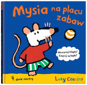 Mysia na placu zabaw - Lucy Cousins [KSIĄŻKA]