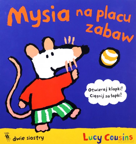Mysia na placu zabaw - Lucy Cousins [KSIĄŻKA]