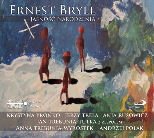 Ernest Bryll: Jasność Narodzenia [CD]