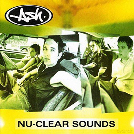 Ash: Nu-Clear Sounds (2018 Reissue) [CD]