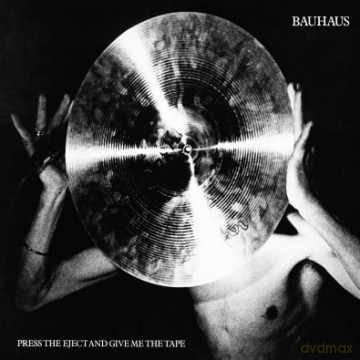 Bauhaus: Press The Eject And Give... Remastered [Winyl]