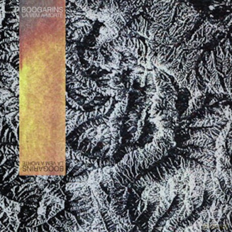 Boogarins: La Vem A Morte [Winyl]