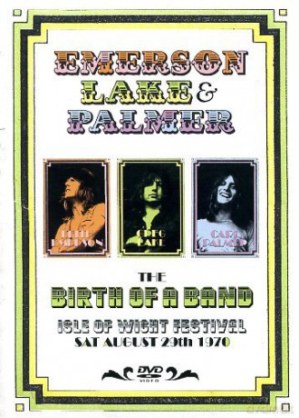 E.L.P: The Birth Of A Band-Isle ..1970 [DVD]