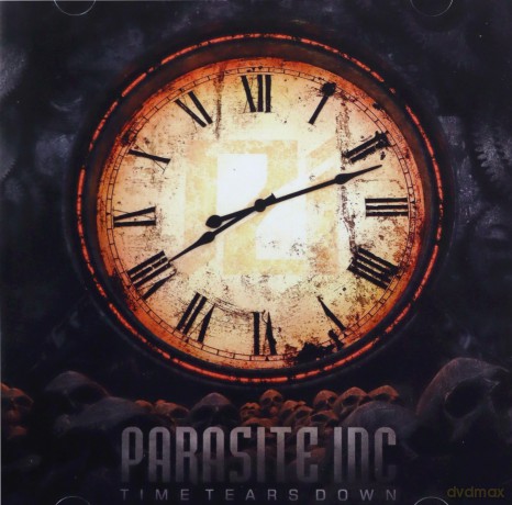 Parasite Inc: Time Tears Down [CD]