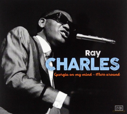Ray Charles: Georgia On My Mind Mess Around (digipack) [2CD]
