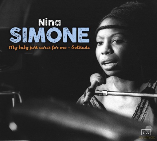 Nina Simone: My Baby Just Cares For Me (digipack) [2CD]