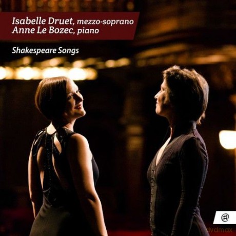 Isabelle Druet Anne Le Bozec: Shakespeare Songs (digipack) [CD]