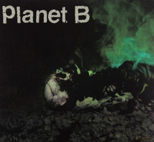 Planet B: Planet B  [CD]