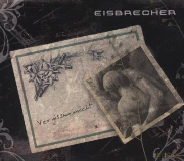 Eisbrecher: Vergissmeinnicht [CD]