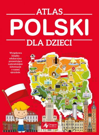 Atlas Polski dla Dzieci [KSIĄŻKA]
