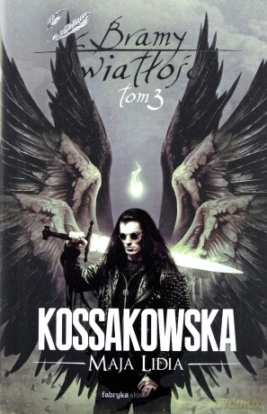Bramy Światłości (Tom 3) - Maja Lidia Kossakowska [KSIĄŻKA]