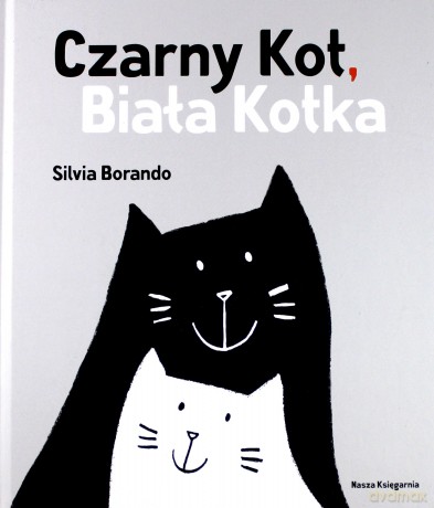 Czarny Kot. Biała Kotka - Silvia Borando [KSIĄŻKA]