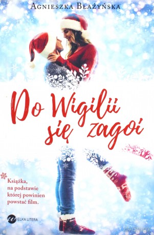 Do Wigilii się Zagoi - Agnieszka Błażyńska [KSIĄŻKA]