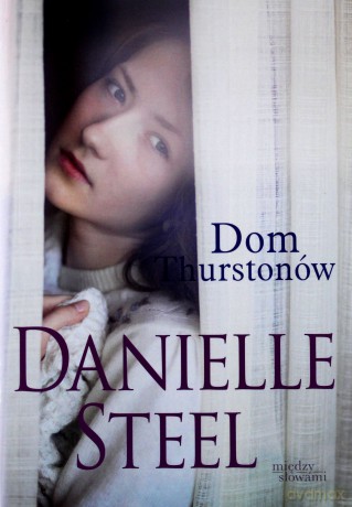 Dom Thurstonów (pocket) - Danielle Steele [KSIĄŻKA]