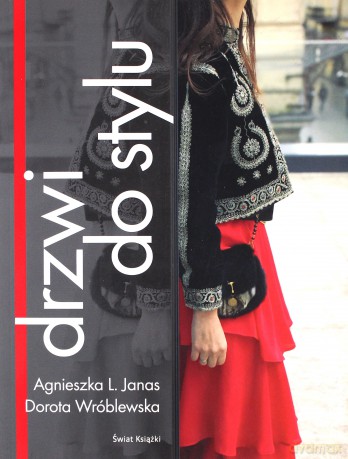 Drzwi do Stylu - Agnieszka Janas, Dorota Wróblewska [KSIĄŻKA]
