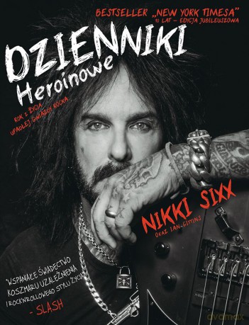 Dzienniki Heroinowe - Nikki Sixx [KSIĄŻKA]