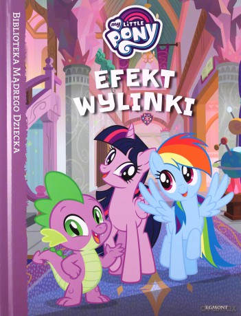 Efekt Wylinki. My Little Pony [KSIĄŻKA]