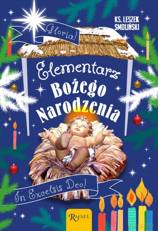 Elementarz Bożego Narodzenia - Leszek Smoliński [KSIĄŻKA]