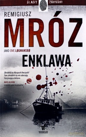Enklawa Vestmanna (Tom 1) - Remigiusz Mróz Pod Pseud. Ove Logmansbo [KSIĄŻKA]