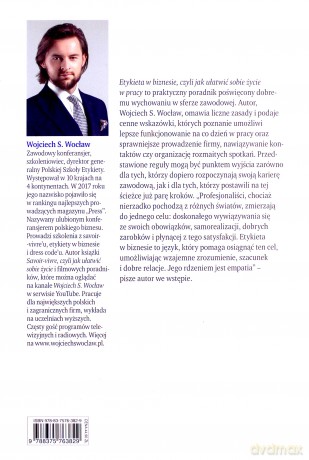 Etykieta w Biznesie czyli jak ułatwić sobie życie w pracy - Wojciech Wocław [KSIĄŻKA]