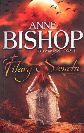 Filary Świata Tir Alainn (Tom 1) - Anne Bishop [KSIĄŻKA]