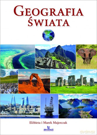 Geografia Świata - Elżbieta Majerczak, Marek Majerczak [KSIĄŻKA]