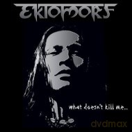 Ektomorf: What Doesnt Kill Me Limited Edition (digipack)  [CD]
