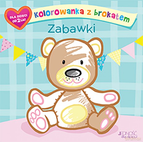 Kolorowanka z Brokatem Zabawki - Ola Makowska [KSIĄŻKA]