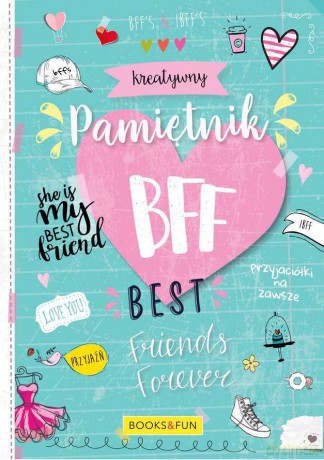 Kreatywny Pamiętnik Bff Best Friends Forever [KSIĄŻKA]