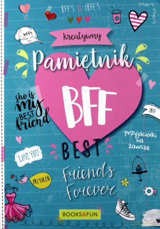 Kreatywny Pamiętnik Bff Best Friends Forever [KSIĄŻKA]