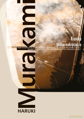 Kronika Ptaka Nakręcacza - Haruki Murakami [KSIĄŻKA]