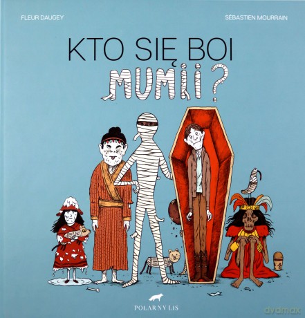 Kto się Boi Mumii - Fleur Daugey [KSIĄŻKA]