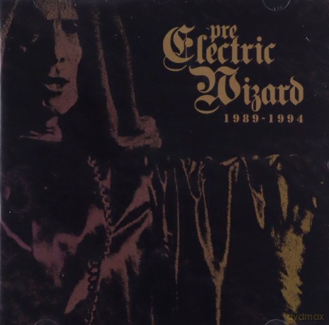 Electric Wizard: 1989-1994 [CD]