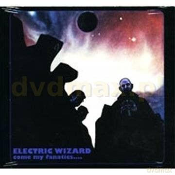 Electric Wizard: Come My Fanatics [CD]