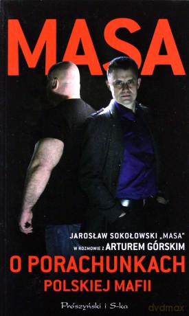 Masa o Porachunkach Polskiej Mafii (pocket) - Artur Górski, Jarosław Sokołowski [KSIĄŻKA]