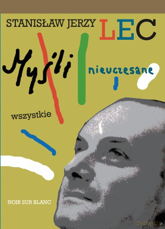 Myśli Nieuczesane Wszystkie - Stanisław Jerzy Lec [KSIĄŻKA]
