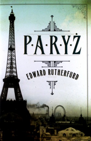 Paryż - Edward Rutherfurd [KSIĄŻKA]