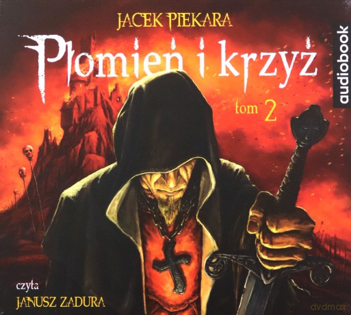 Płomień i Krzyż (Tom 2) - Jacek Piekara [AUDIOBOOK]