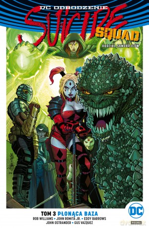 Płonąca Baza. Suicide Squad Oddział Samobójców (Tom 3) [KOMIKS]