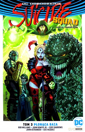 Płonąca Baza. Suicide Squad Oddział Samobójców (Tom 3) [KOMIKS]