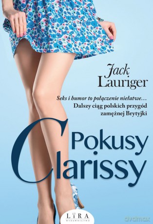 Pokusy Clarissy (Tom 2) - Jack Lauriger [KSIĄŻKA]