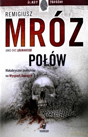 Połów Vestmanna (Tom 2) - Remigiusz Mróz Pod Pseud. Ove Logmansbo [KSIĄŻKA]