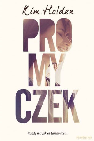 Promyczek (pocket) - Kim Holden [KSIĄŻKA]