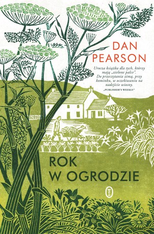 Rok w Ogrodzie - Dan Pearson [KSIĄŻKA]