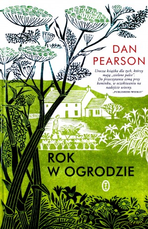 Rok w Ogrodzie - Dan Pearson [KSIĄŻKA]