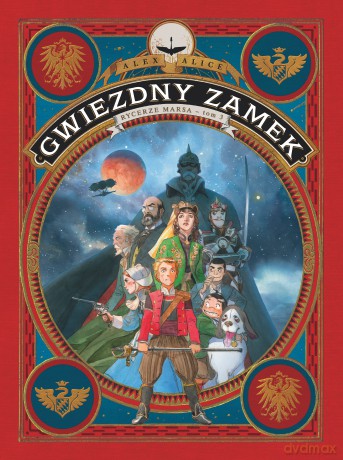 Rycerze Marsa. Gwiezdny Zamek (Tom 3) - Alex Alice [KOMIKS]