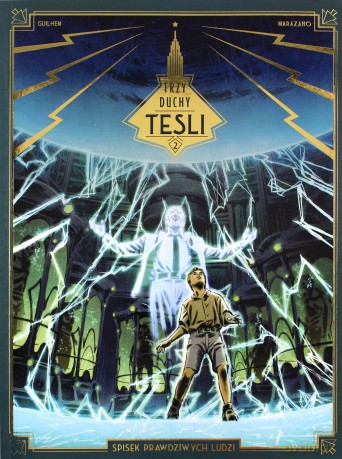 Spisek Prawdziwych Ludzi Trzy Duchy Tesli (Tom 2) - Richard Marazano, Guilhem [KOMIKS]