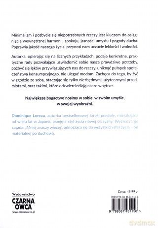 Sztuka Minimalizmu w Codziennym Życiu - Dominique Loreau [KSIĄŻKA]